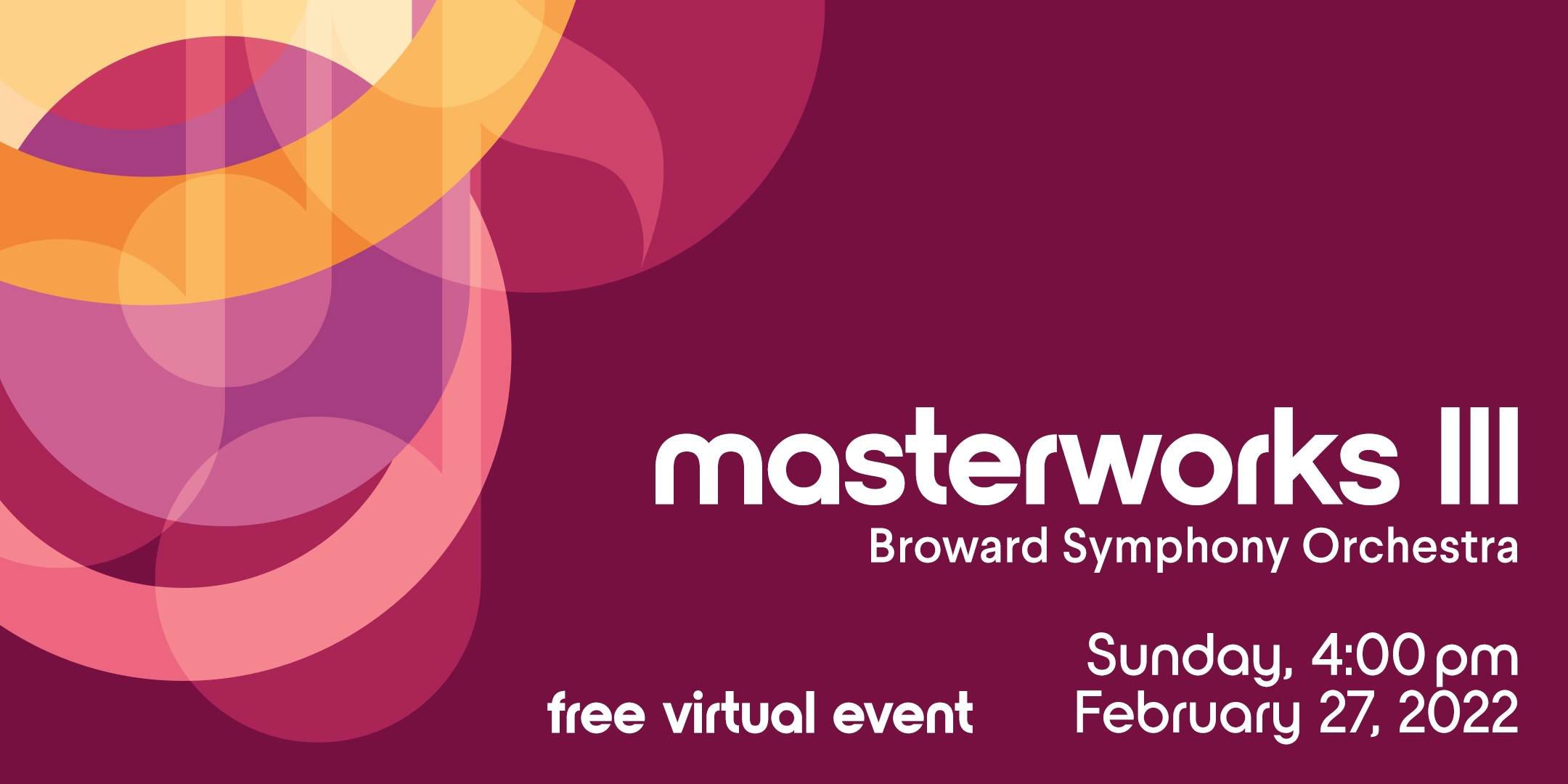 Broward Symphony Orchestra Masterworks III